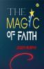 The Magic of Faith