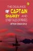 The Dealings of Captain Sharkey and Other Tales of Pirates