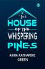 The House of the Whispering Pines