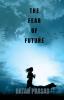 The Fear of Future