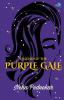 Legend of The Purple Gale