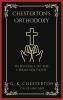 Chesterton's Orthodoxy: In Defence of the Christian Faith