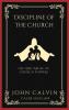 Discipline Of The Church: Use And Abuse Of Church Powers