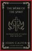 The Work Of The Spirit: Foundation Of Faith And New Life