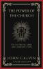 The Power of the Church: Its Councils Laws and Jurisdiction