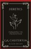 Heretics: Unmasking the Unorthodox