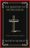 The Ministry of Intercession: A Plea for More Prayer (Grapevine Press)