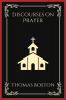 Discourses on Prayer