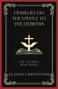 Homilies on the Epistle to the Hebrews: The Ultimate High Priest