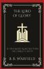 The Lord of Glory A Theological Reflection on Christ's Deity