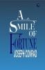 A Smile of Fortune