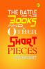 The Battle of the Books and other Short Pieces