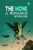 The Monk: A Romance