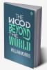 The Wood Beyond the World