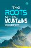 The Roots of the Mountains