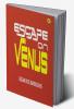 Escape on Venus