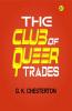 The Club of Queer Trades