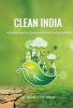 Clean India A road map for environment sustainability