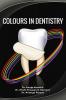 Colours In Dentistry