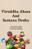 Viruddha Ahara and Santana Dosha