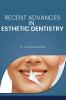 Recent Advances In Esthetic Dentistry