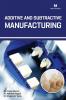 Additive And Subtractive Manufacturing