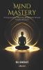 Mind Mastery: 21-Day Journey to Mastering Manifestation Personal Growth and Success