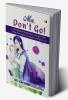 Ma Don’t Go!: Chronicles & Reflections Of Super Doc-Mom Struggles Triumphs And Survival