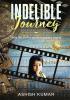 Indelible Journey Real Life In The Contemporary World