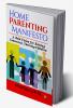 Home Parenting Manifesto A Bold Vision For Raising Connected Thriving Children