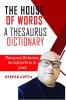 The House Of Words: A Thesaurus Dictionary Volume-1