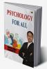 Psychology For All