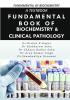 A Textbook Fundamental Of Biochemistry & Clinical Pathology