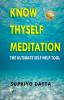 Know Thyself Meditation: The Ultimate Self Help Tool