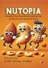 Nutopia: Cracking the Nutritional Odyssey By Exploring The World of Nuts