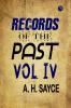 Records of the Past Vol. IV