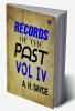 Records of the Past Vol. IV