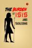 The Burden of Isis