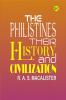 The Philistines Their History and Civilization