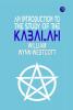 An Introduction to the Study of the Kabalah