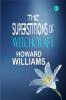 The Superstitions of Witchcraft