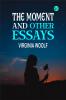 The Moment and Other Essays