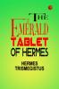 The Emerald Tablet of Hermes