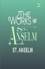 The Works of St. Anselm