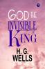 God the Invisible King