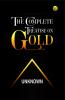 The Complete Treatise on Gold