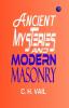 Ancient Mysteries and Modern Masonry