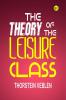 The Theory of the Leisure Class