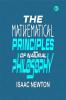 The Mathematical Principles of Natural Philosophy