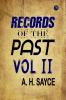 Records of the Past Vol. II